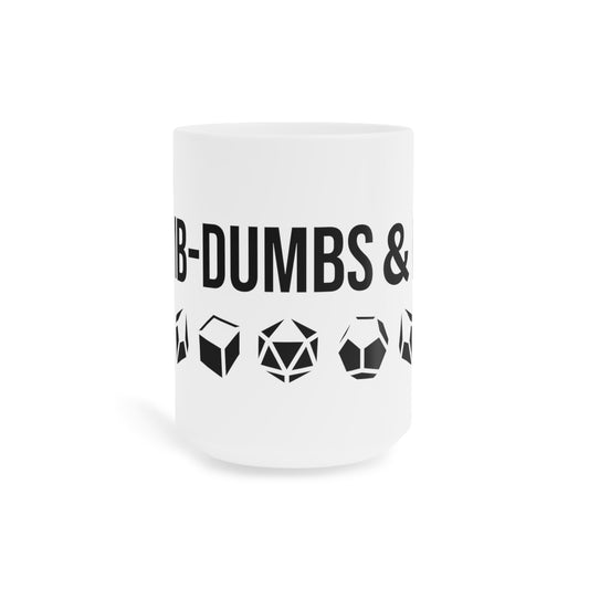 Dumb-Dumbs & Dice: Company Mug